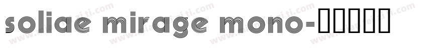 soliae mirage mono字体转换